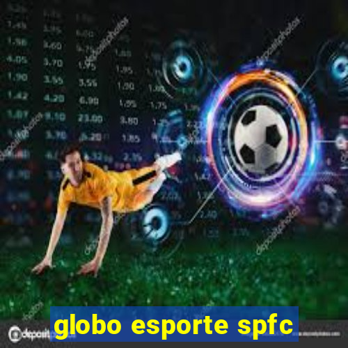 globo esporte spfc